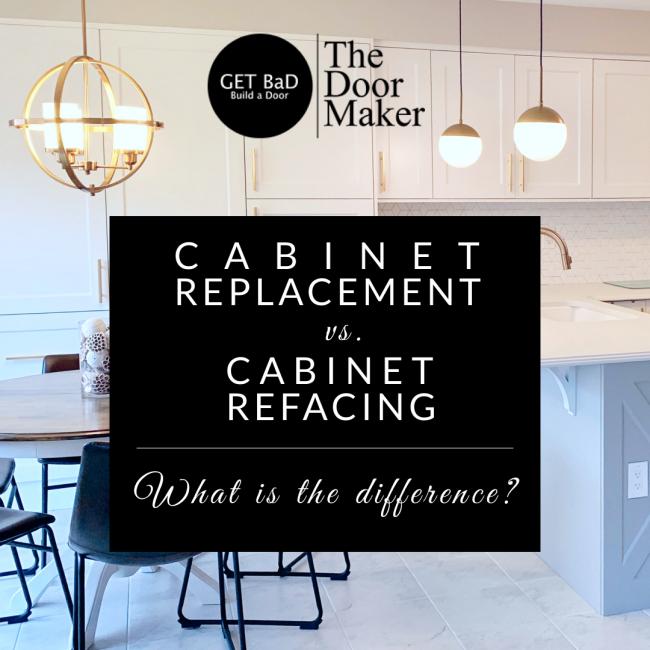 Cabinet Replacement vs. Cabinet Refacing: What Is The Difference?