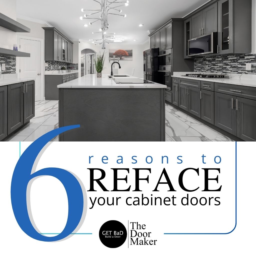 6 Reasons To Reface Your Cabinet Doors