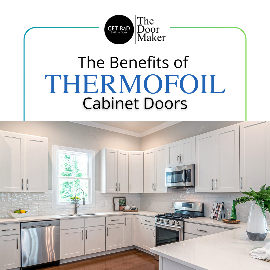 The Benefits of Thermofoil Cabinet Doors